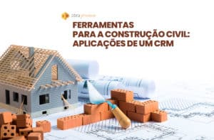 CRM na construção civil