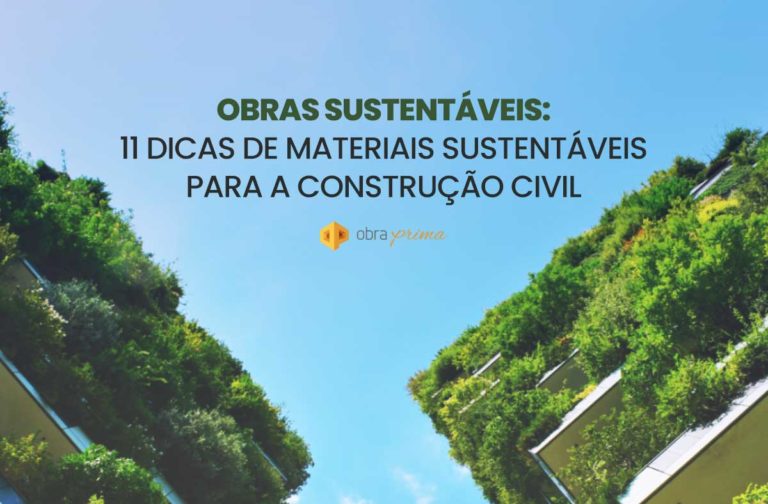 Sustentabilidade na construção civil: materiais sustentáveis