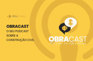 ObraCast: Podcast sobre construção civil