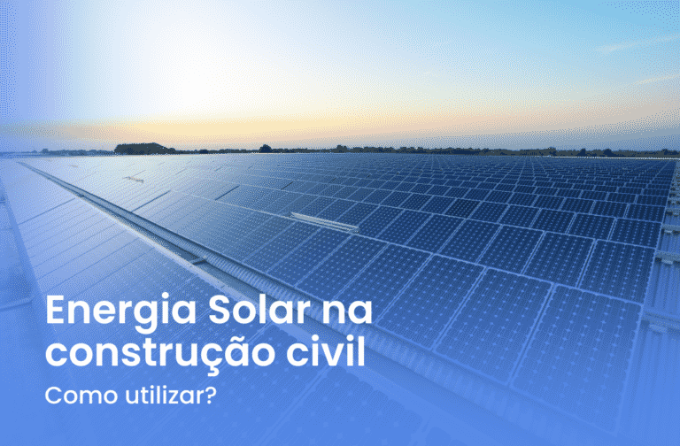 Energia Solar na Construção Civil