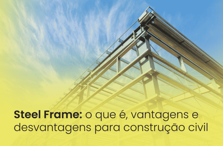 Steel frame: sistema para construção civil.