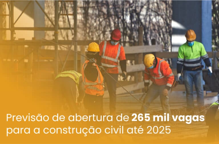Previsão de abertura de 265 mil vagas para a construção civil até 2025