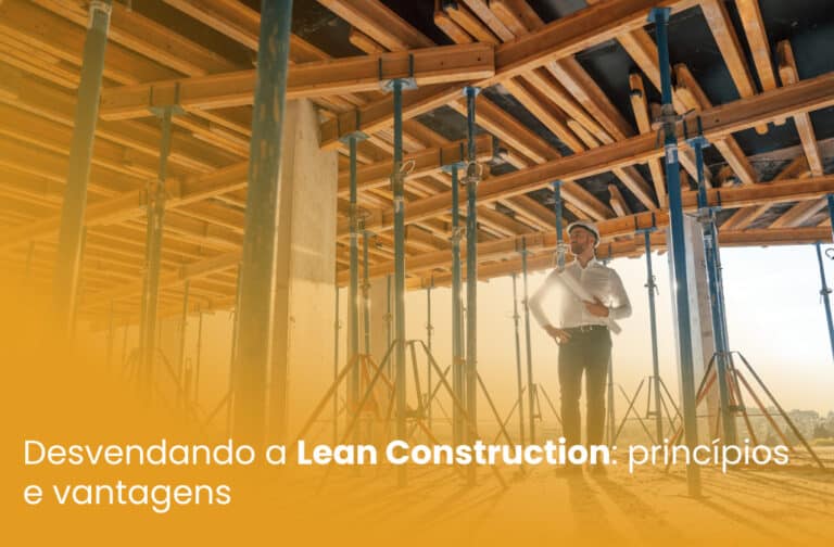 Desvendando a Lean Construction: princípios e vantagens